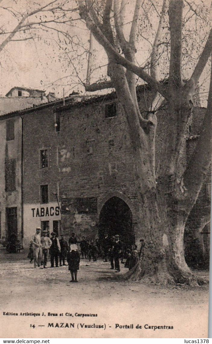 84 / MAZAN / PORTAIL DE CARPENTRAS - Mazan