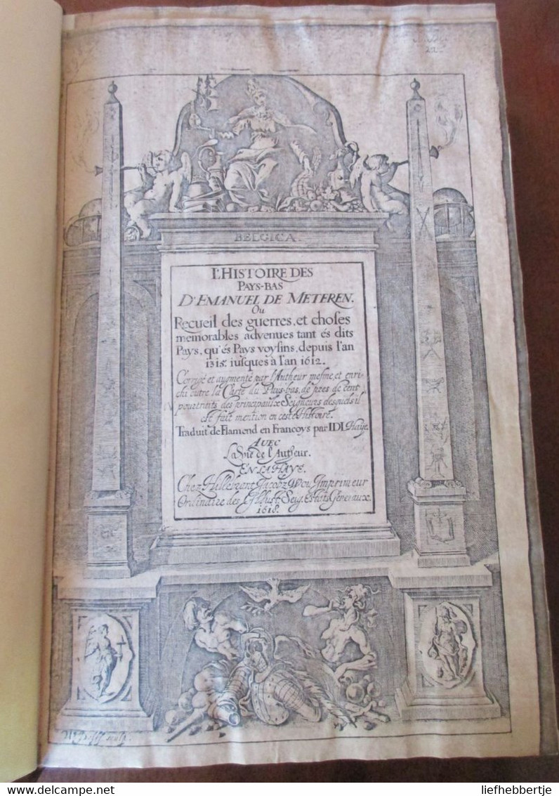 Histoire Des Pays-Bas D' Emanuel De Meteren - Vanmeteren Vlaanderen - 1618 - Tot De 18de Eeuw