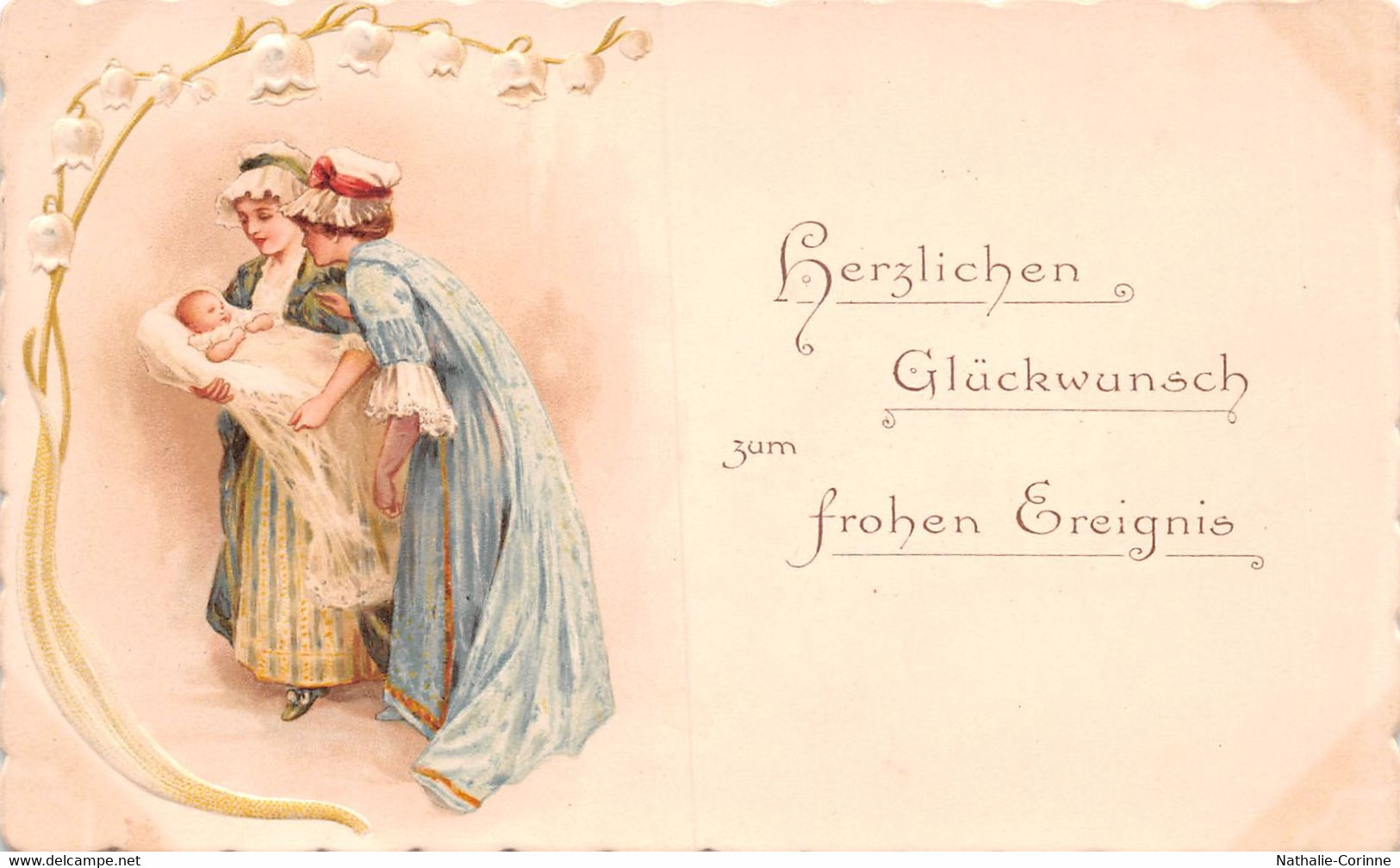 Herzliche Glückwunsch Zum Frohen Ereignis - Mère Et Marraine (?) Penchées, Bébé, Fleurs Clochette Gaufrée - Geburt