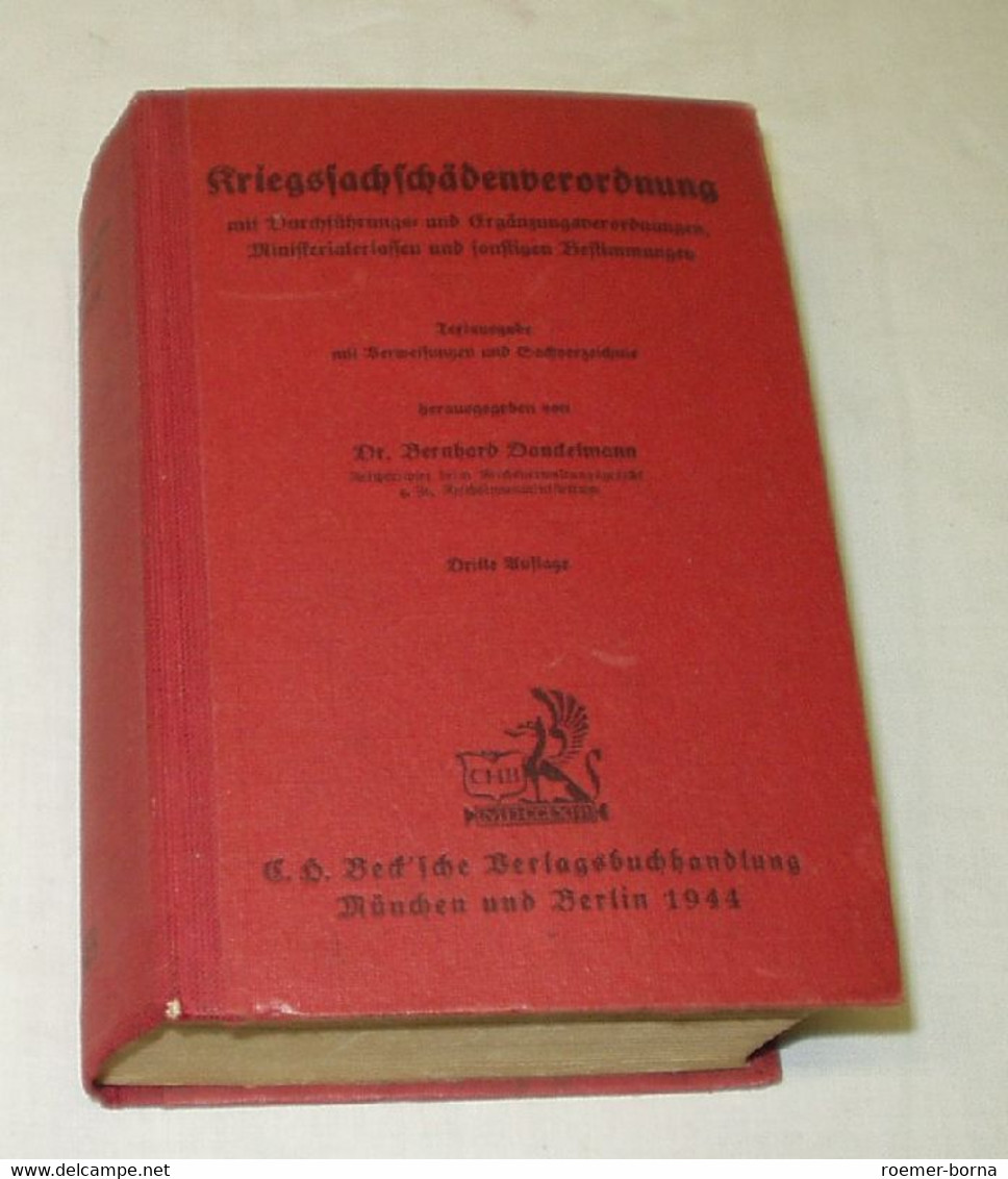 Kriegssachschädenverordnung Nebst Durchführung- Und Ergänzungsverordnungen, Ministerialerlassen Und Sonstigen Bestimmung - Ohne Zuordnung