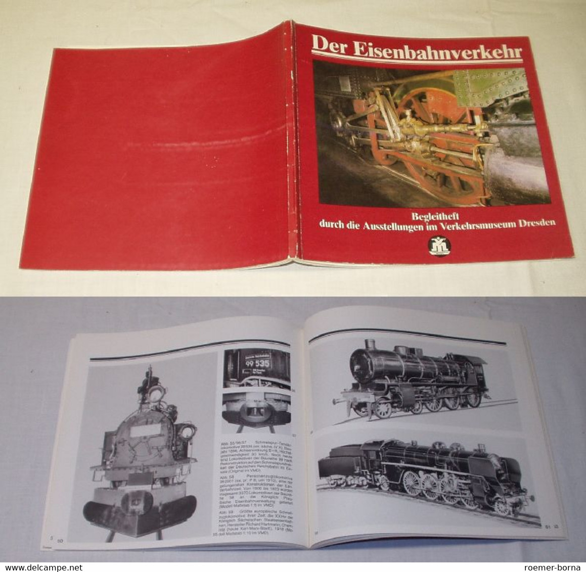 Der Eisenbahnverkehr - Begleitheft Durch Die Ausstellungen Im Verkehrsmuseum Dresden (Geschichte Und Gegenwart Des Eisen - Techniek