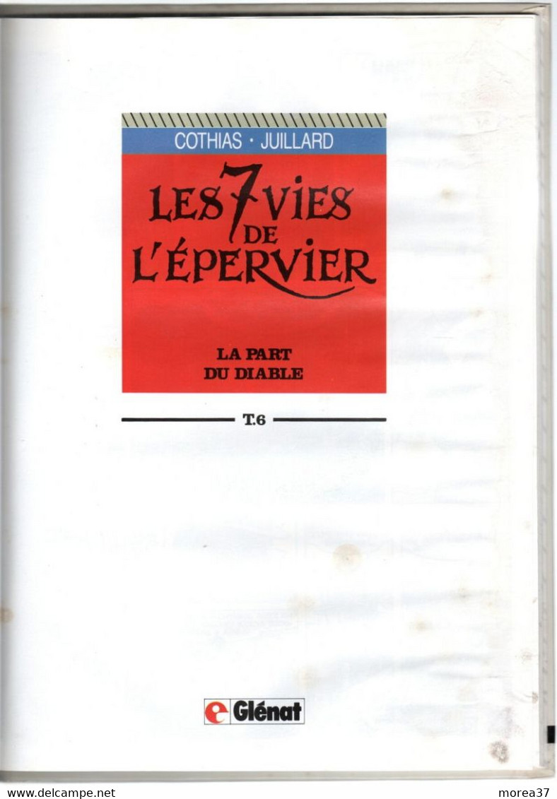 LES 7 VIES DE L'EPERVIER  "La Part Du Diable "  Tome 6  EO   De COTHIAS  / JUILLARD   GLENAT - Sept Vies De L'Epervier, Les