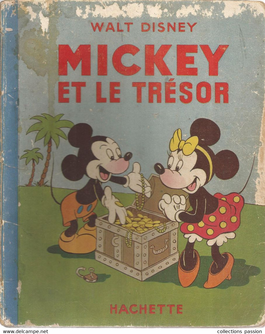 JC , Bd , WALT DISNEY Et Le Trésor , Hachette , Imp. G. Lang ,1949 , Frais Fr 3.95 E - Disney