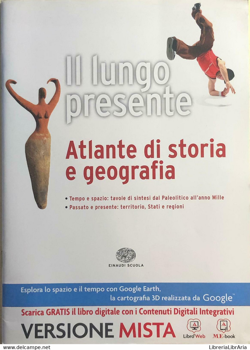 Il Lungo Presente, Atlante Di Storia E Geografia Di Aa.vv., 2014, Einaudi Scuola - Adolescents