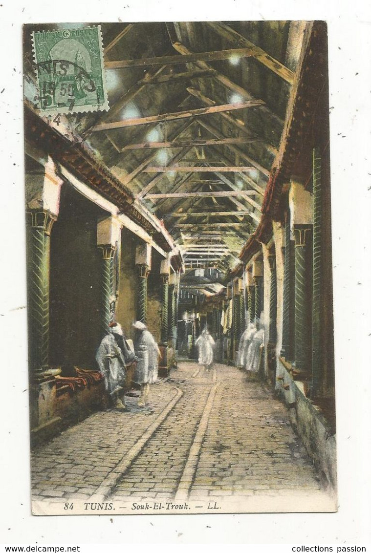 Cp , Commerce , SOUK EL TROUK , TUNISIE ,TUNIS , Voyagée 1914 - Halles