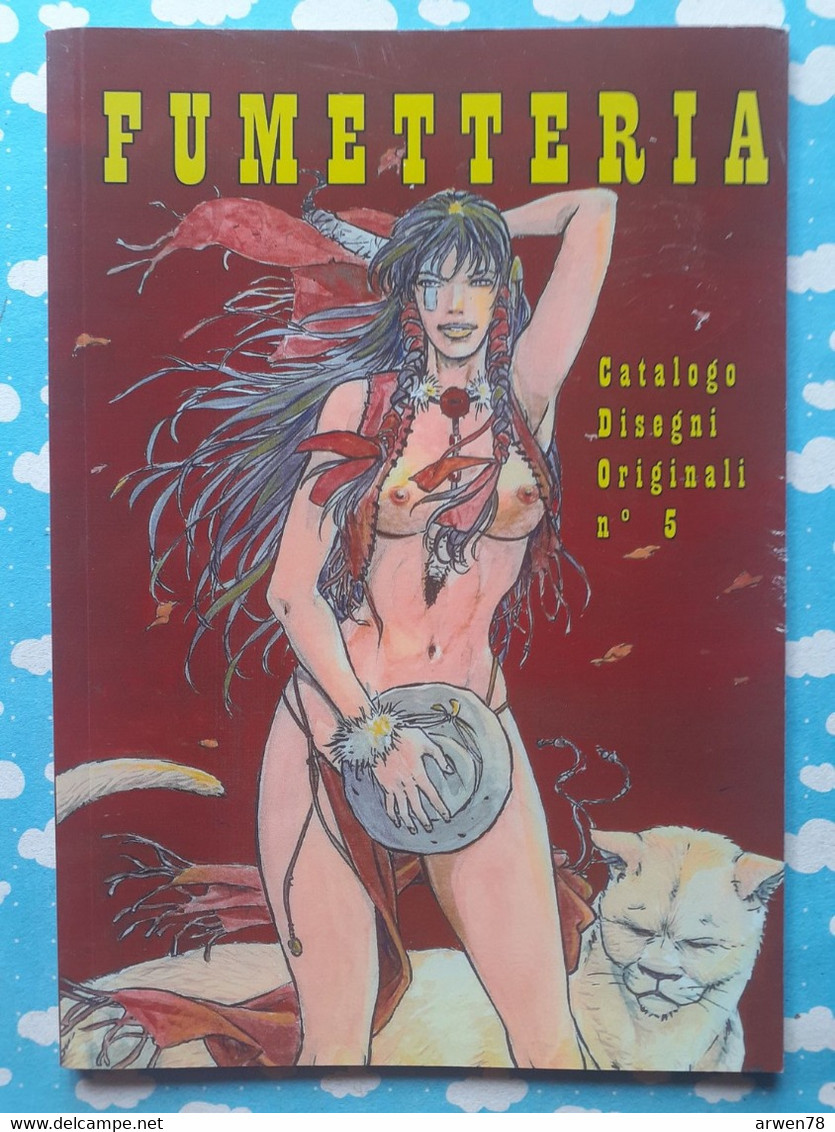 CATALOGUE B D BANDE DESSINEE ADULTE COMIC SEXY ADULTE PIN UP FUMETTERIA N° 5 - Colecciones