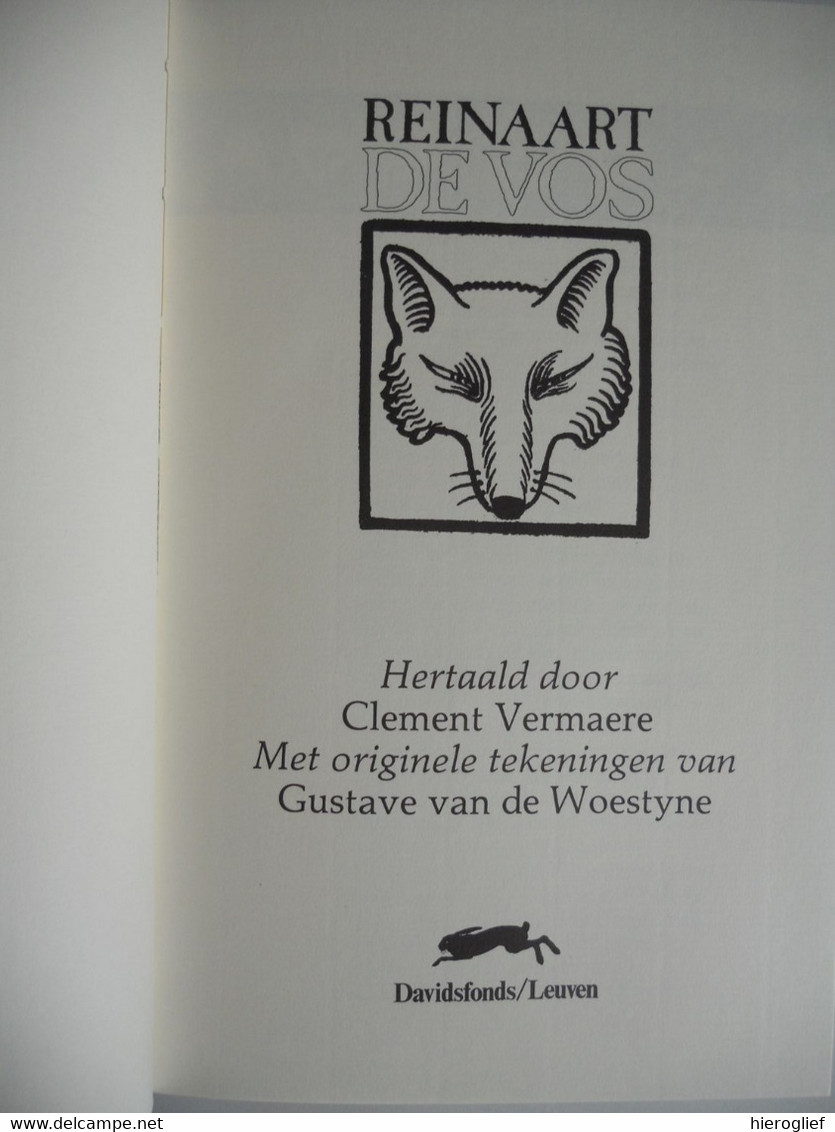 REINAART DE VOS Hertaald Door Clement Vermaere Originele Tekeningen Van Gustave Van De Woestyne REINAARD - Poetry