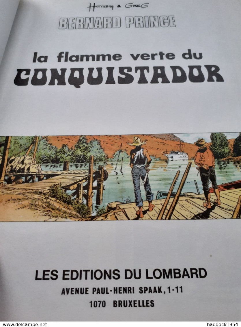 La Flamme Verte Du Conquistador Bernard Prince  HERMANN GREG Le Lombard 1974 - Bernard Prince