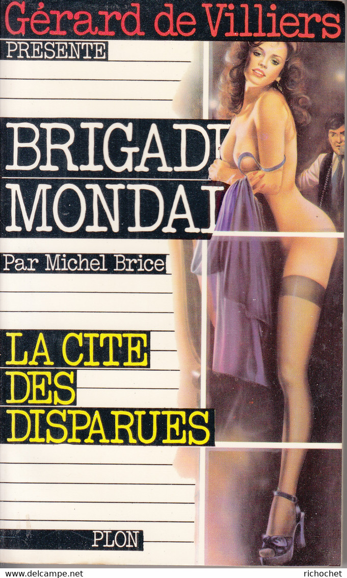 Brigade Mondaine N° 9 - Michel Brice - Les Cité Des Disparues - Gérard De Villiers - Edition Plon - Brigade Mondaine