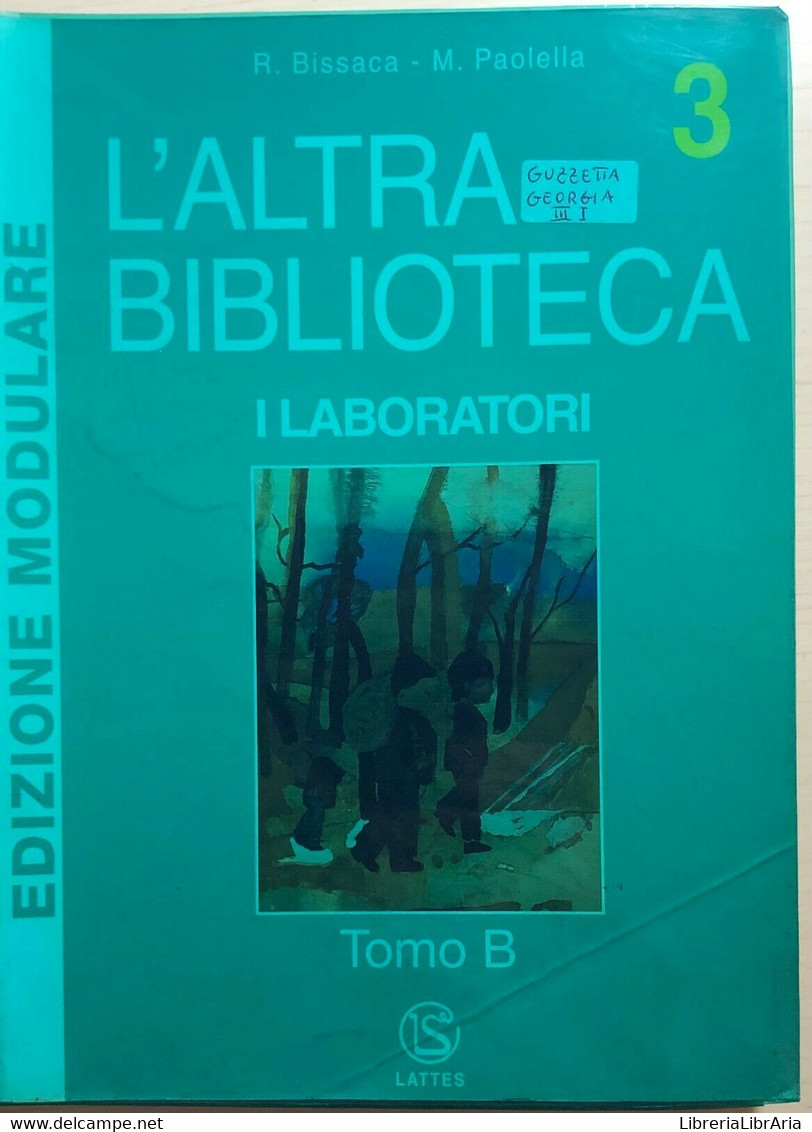 L’altra Biblioteca 3A+B+Obiettivo Lettura Di Bissaca-paolella, 2002, Lattes - Adolescents