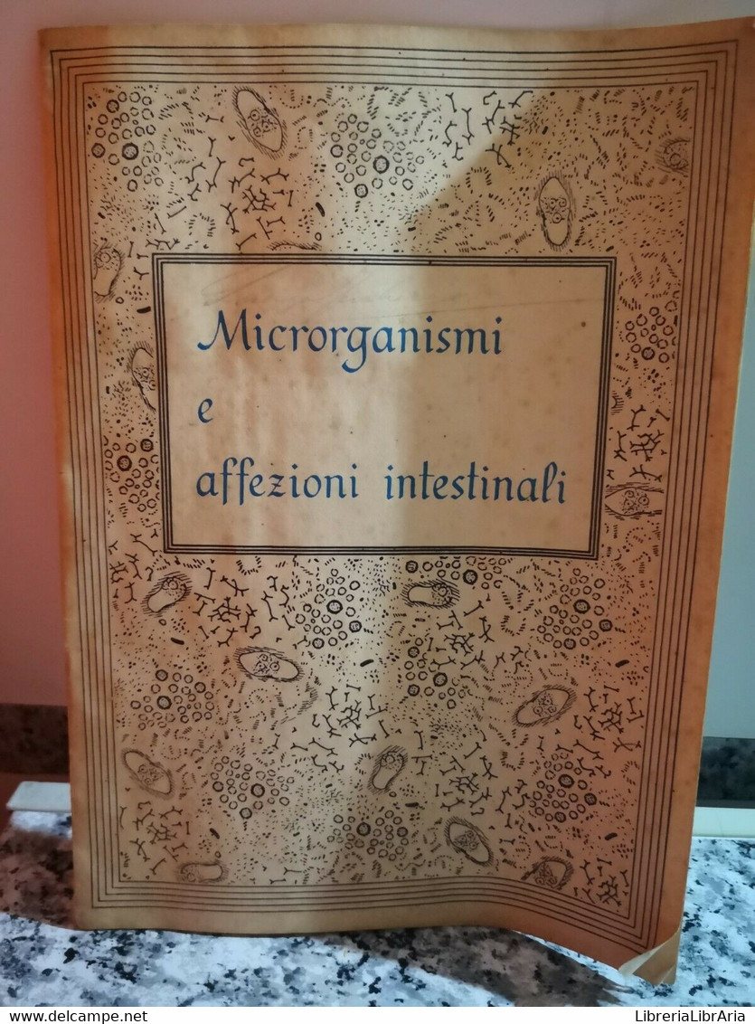 Microrganismi E Affezioni Intestinali  Di A.a.v.v,  1938,  Società Ciba -F - Health & Beauty