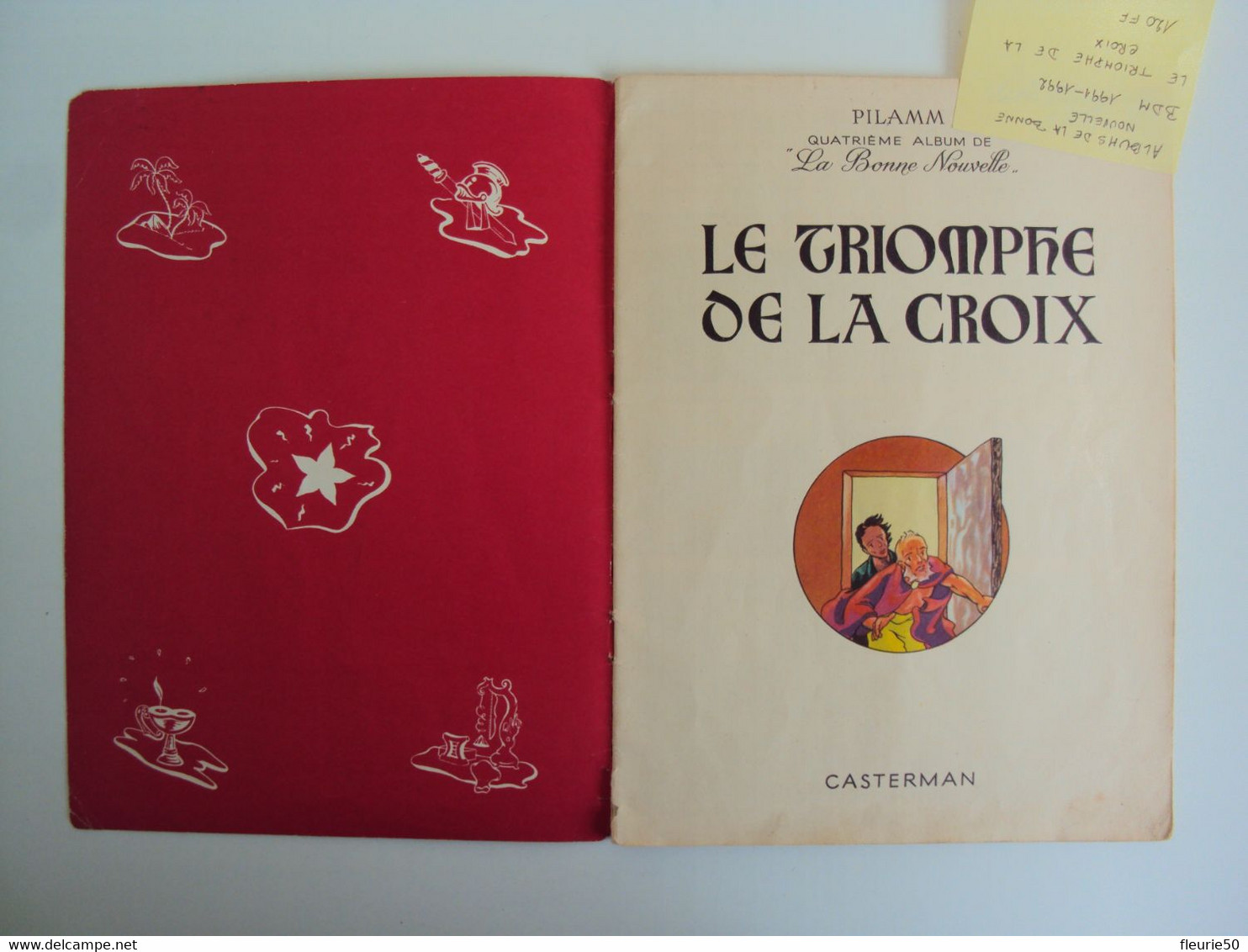 LE TRIOMPHE DE LA CROIX - Quatrième Album De La Bonne Nouvelle (Pilamm). Lille, Le 20 Janvier 1950. - Casterman
