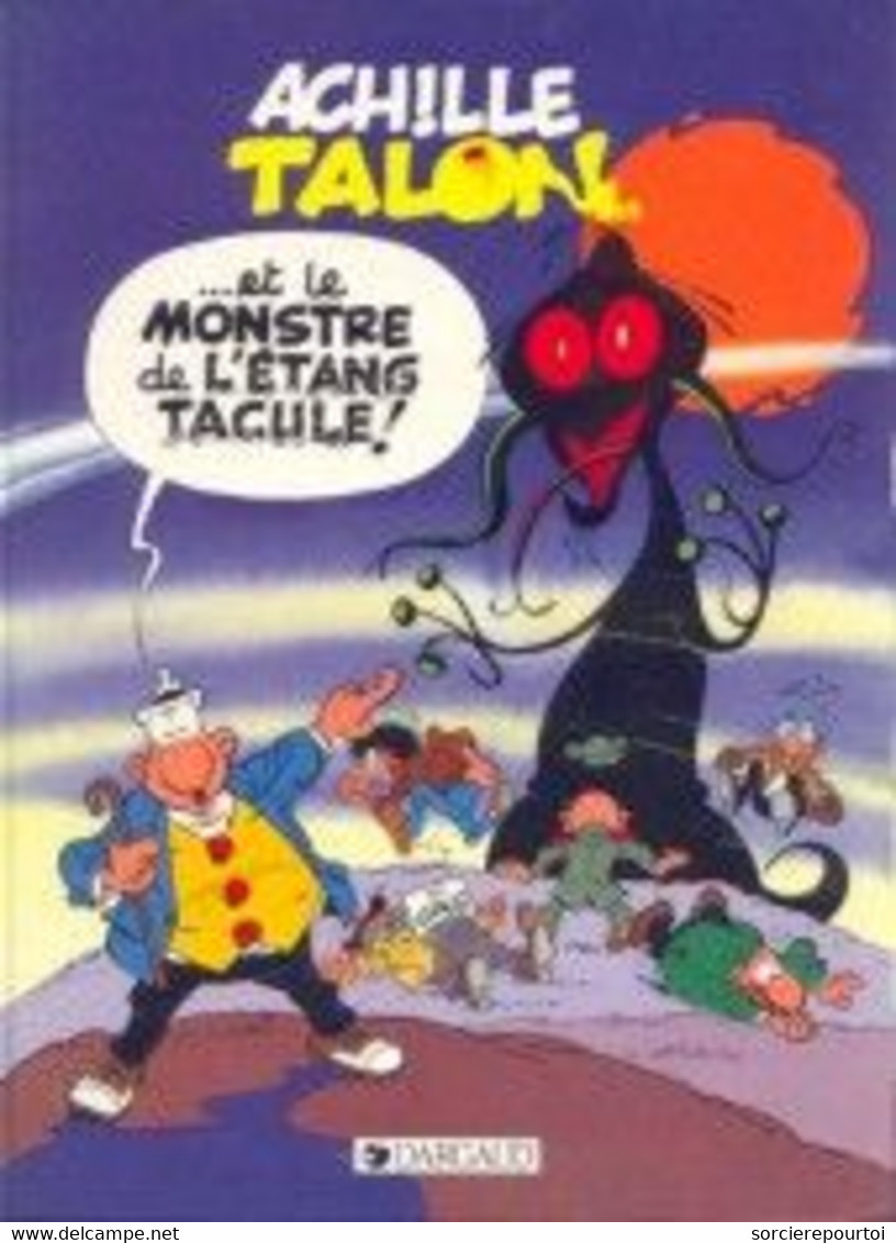 Achille Talon 40 Achille Talon Et Le Monstre De L'étang Tacule ! - Greg - Dargaud - EO 11/1989 - TBE - Achille Talon