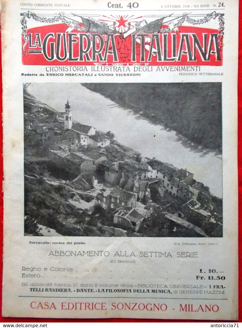 La Guerra Italiana 6 Ottobre 1918 WW1 Serravalle Macedonia D'Annunzio Alpi Nago - Guerre 1914-18