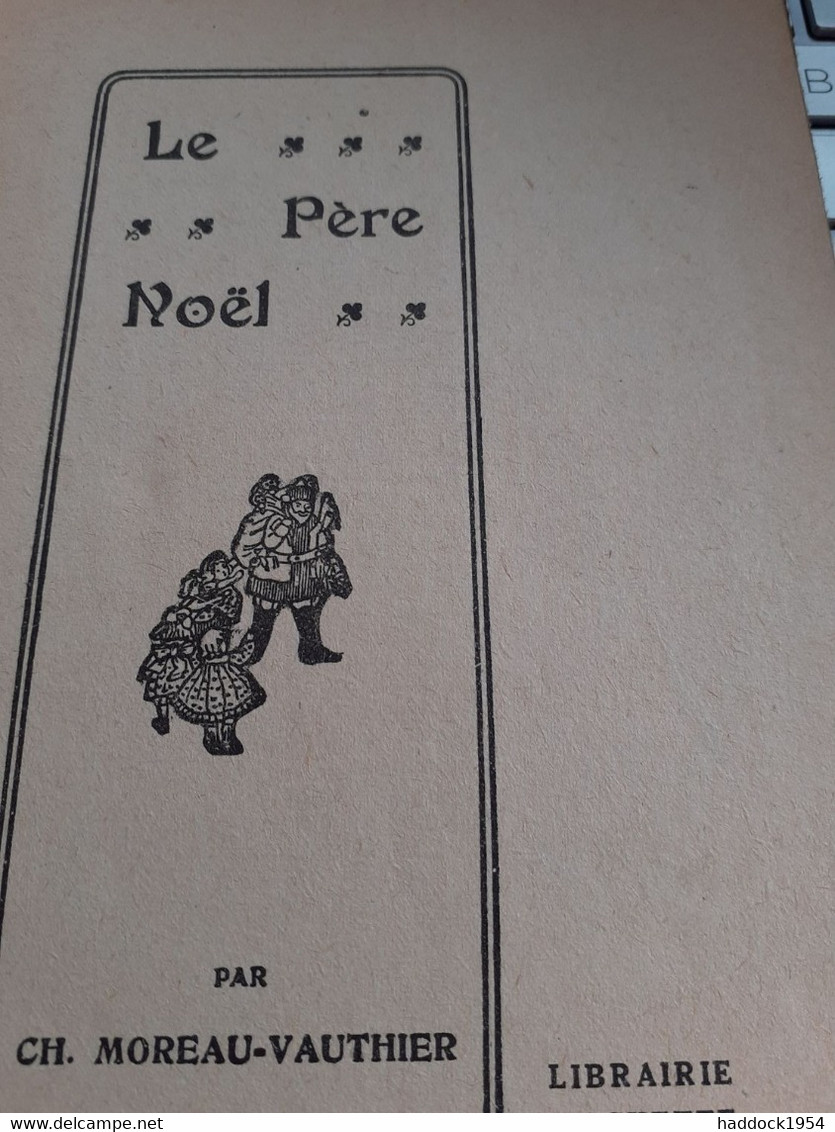 Le Père Noël CH.MOREAU-VAUTHIER Hachette 1928 - Hachette