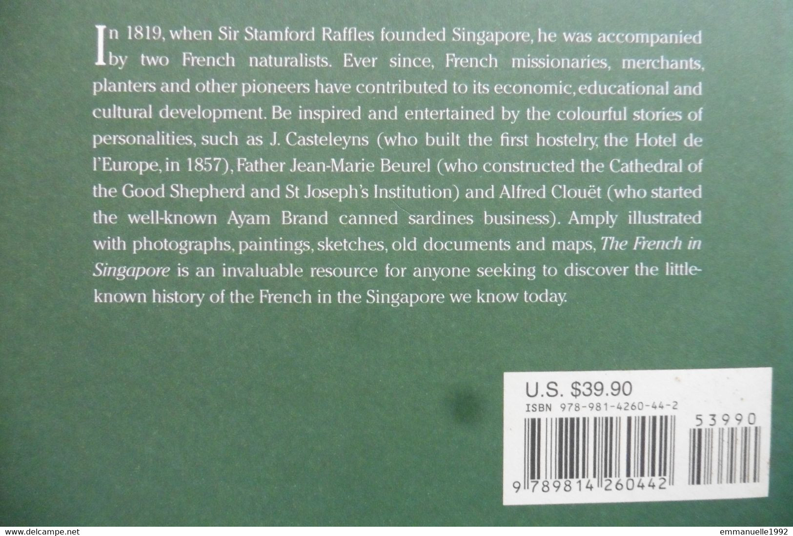 Book The French In Singapore, An Illustrated History 1819-today - Pilon Weiler 2011 - Asiatica