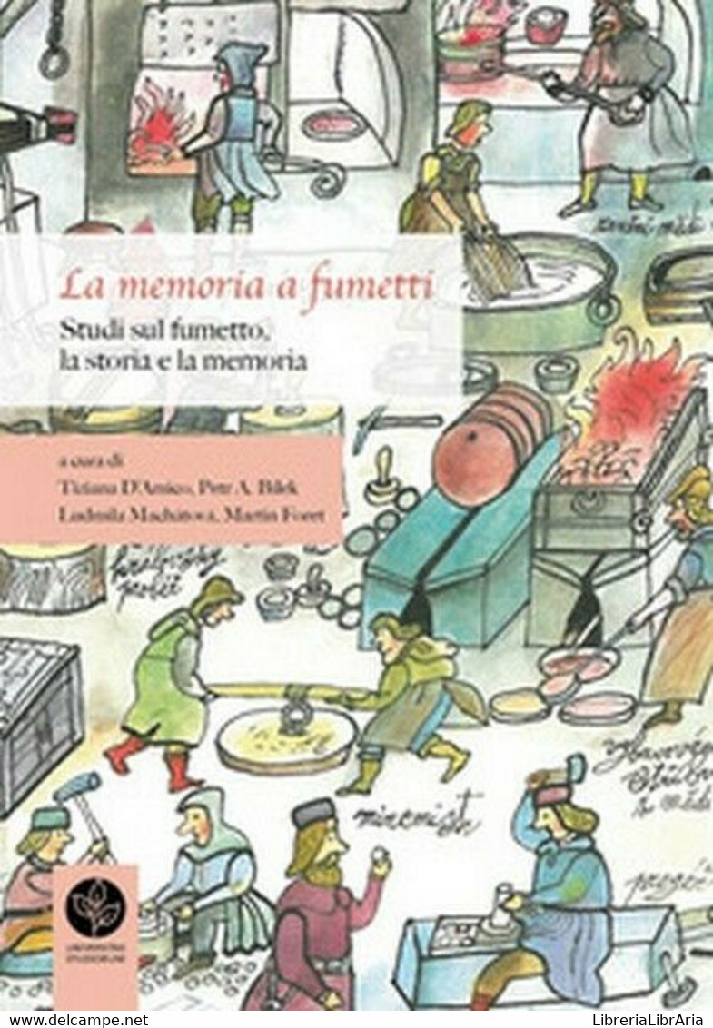 La Memoria A Fumetti. Studi Sul Fumetto, La Storia E La Memoria - ER - Cours De Langues