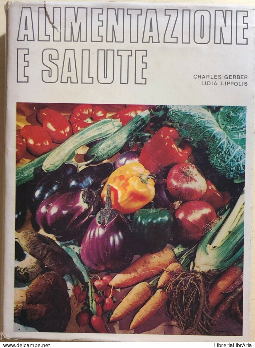Alimentazione E Salute Di Gerber-Lippolis, 1977, Edizioni Adv - Lifestyle