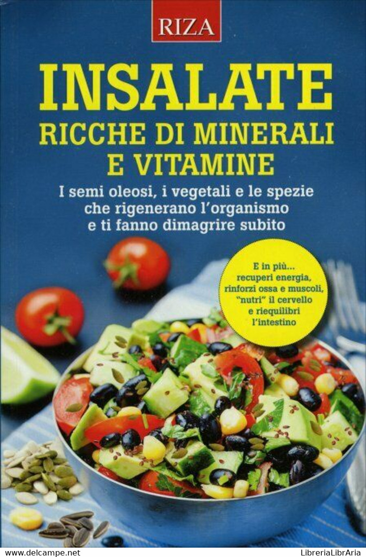 Insalate Ricche Di Minerali E Vitamine Di Aa.vv.,  2016,  Riza Edizioni - Lifestyle