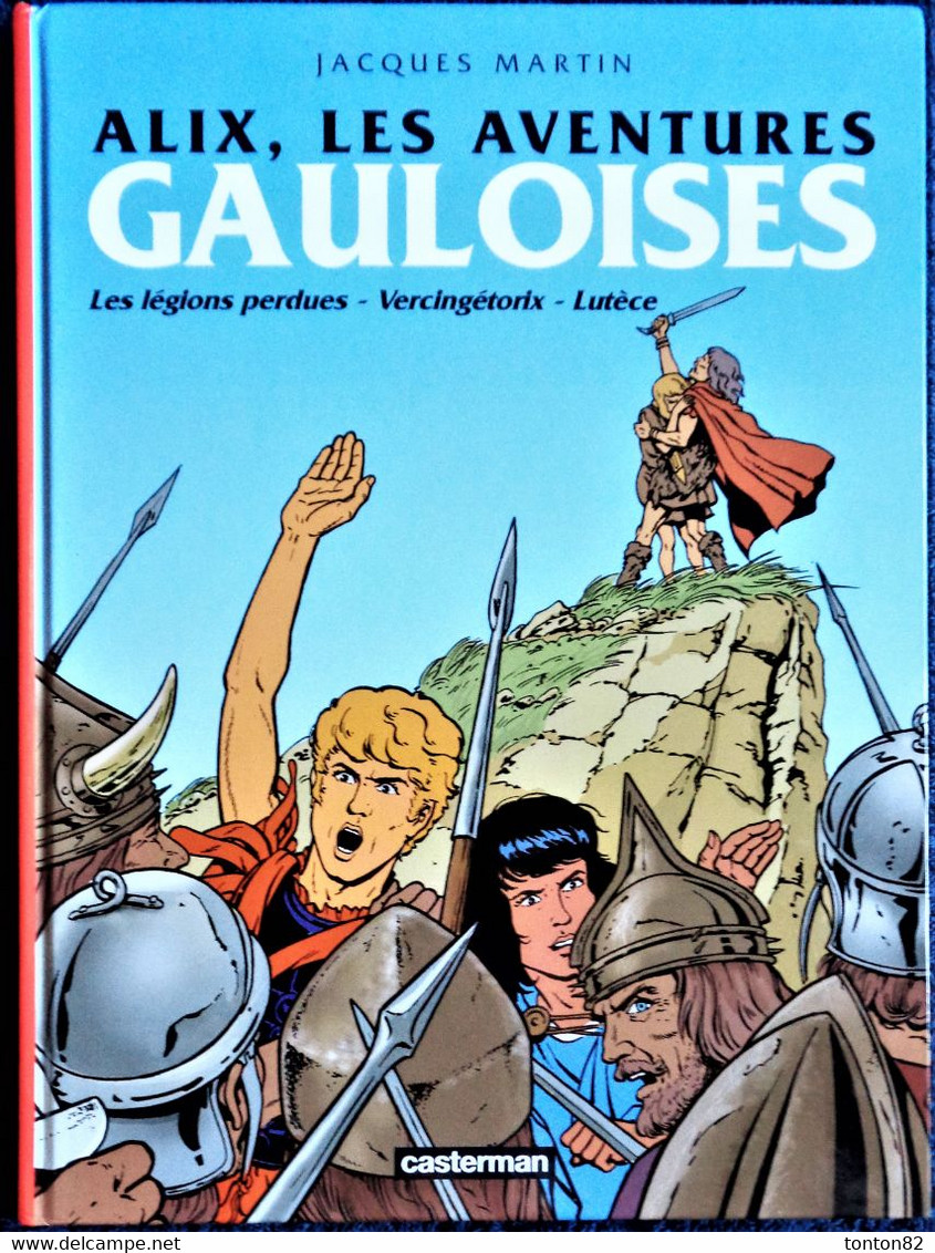 Jacques Martin - Alix , Les Aventures GAULOISES - Casterman - ( E.O. 2008 ) . - Alix