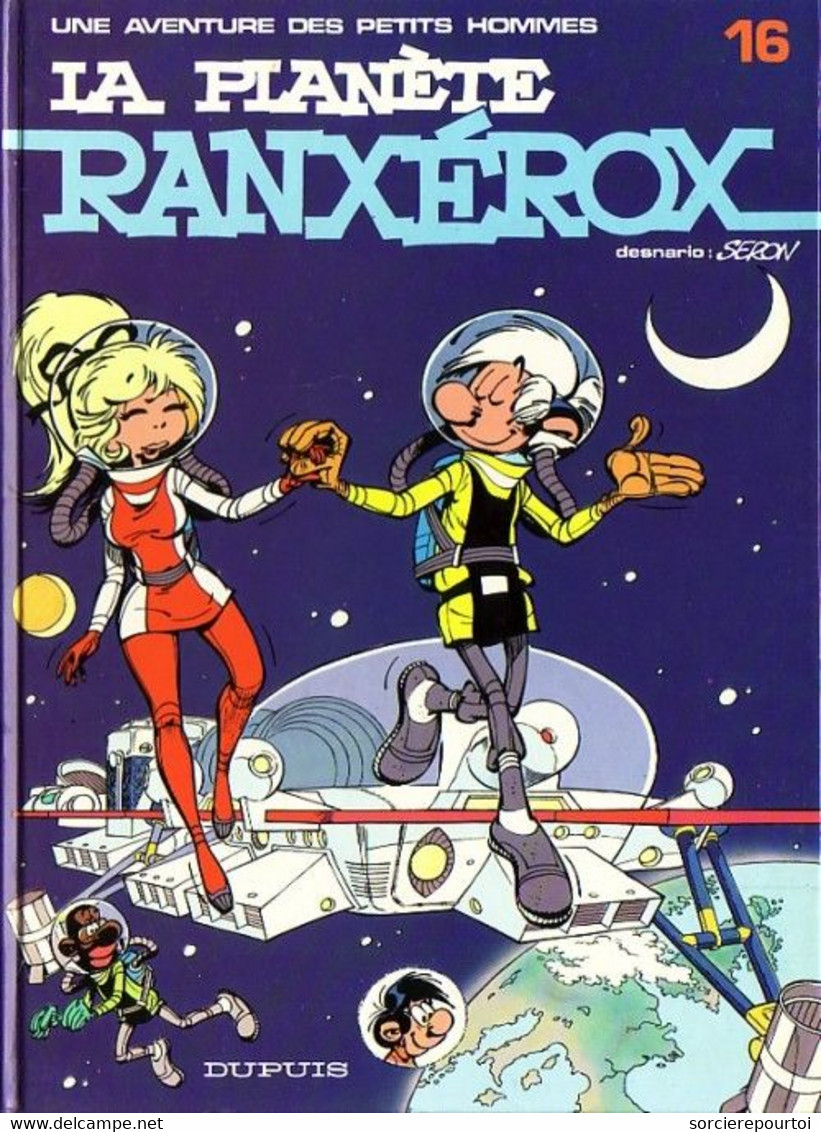 Les Petits Hommes 16 La Planète Ranxérox - Seron - Dupuis - EO 01/1985 - TBE - Petits Hommes, Les