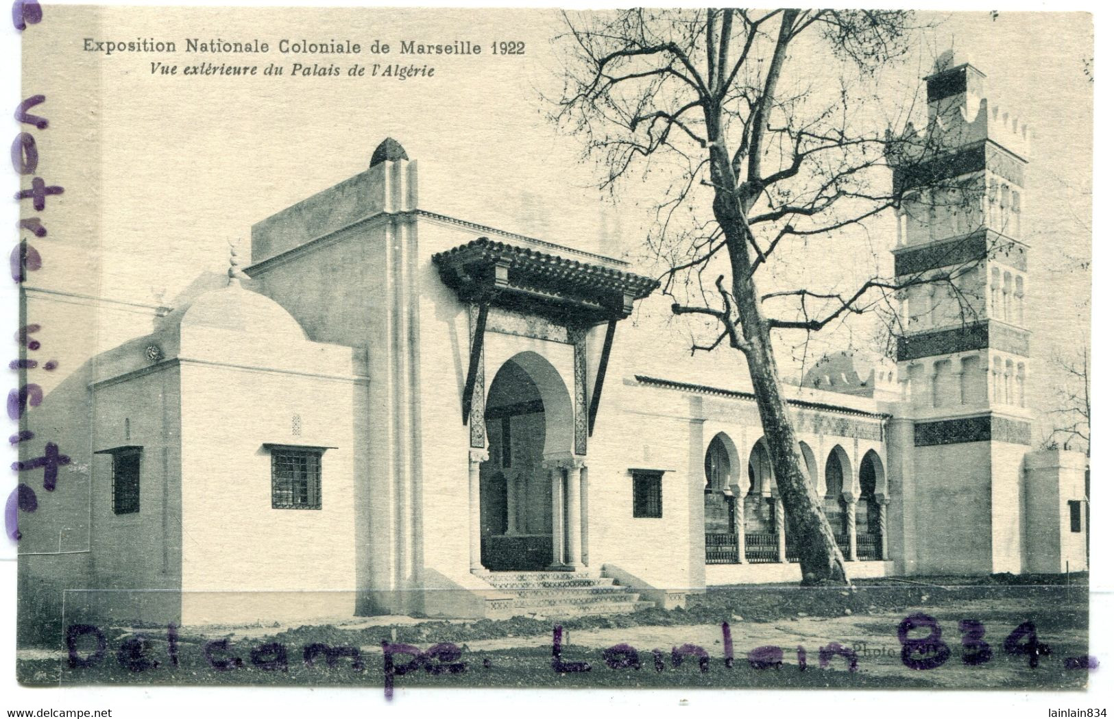 -  Exposition Nationale Coloniale, MARSEILLE, 1922, Vue Extérieure Du Palais De L'Algérie épaisse,  écrite, TTBE, Scans. - Colonial Exhibitions 1906 - 1922