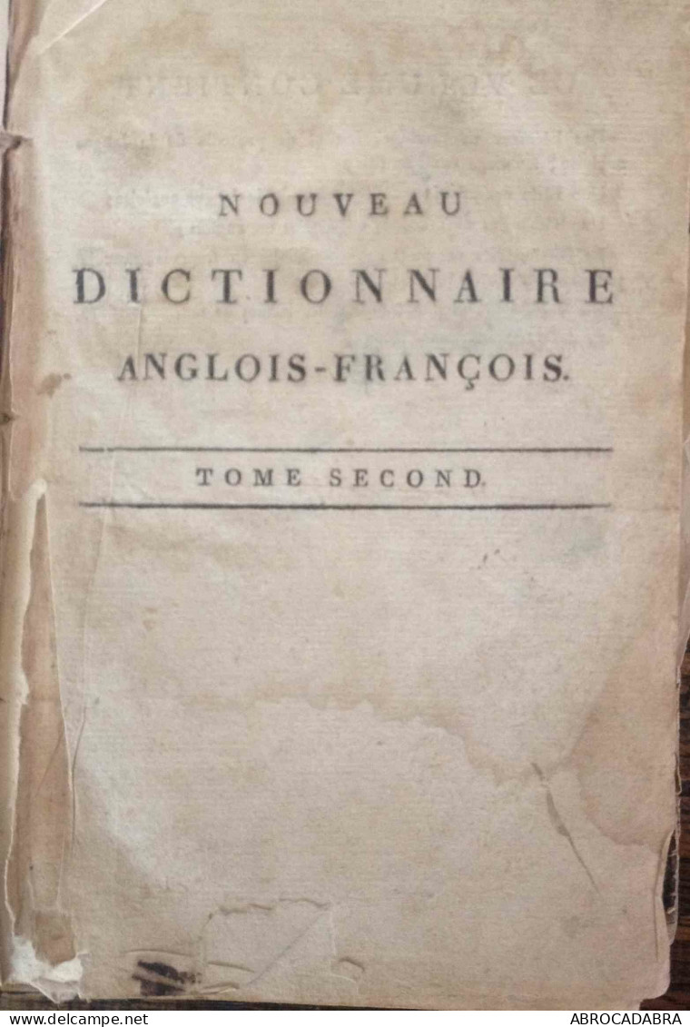 Nouveau Dictionnaire Anglois-François- Tome Second - Langue Anglaise/ Grammaire
