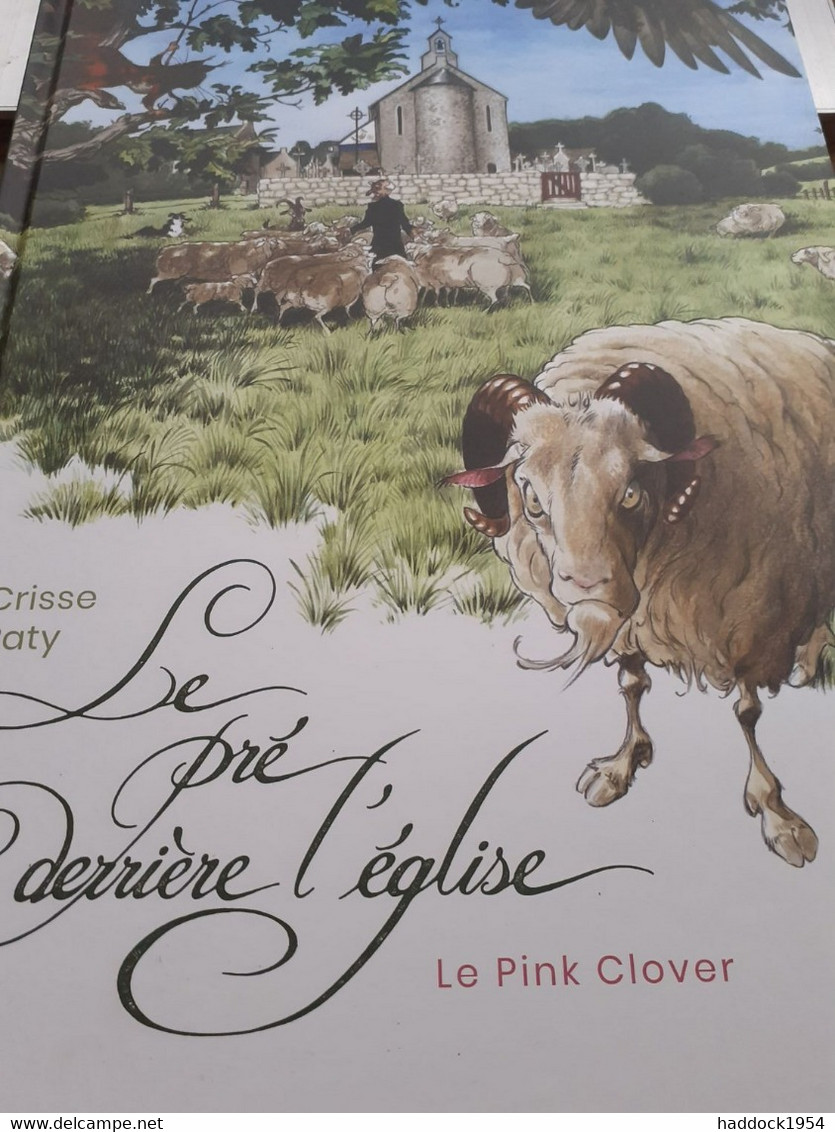 Le Pré Derrière L'église Le Pink Clover CRISSE PATY Soleil 2021 - Dédicaces