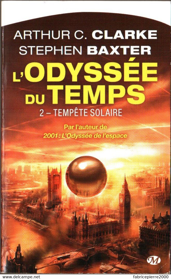 L'ODYSSEE DU TEMPS Tome 2 Tempête Solaire, Roman SF De Arthur C. CLARKE Et Stephen BAXTER, TBE - Bragelonne