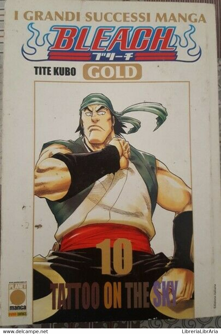 Bleach Gold, N. 10, Tatoo On The Sky  Di Tite Kubo,  2010,  Panini Comics - ER - Manga