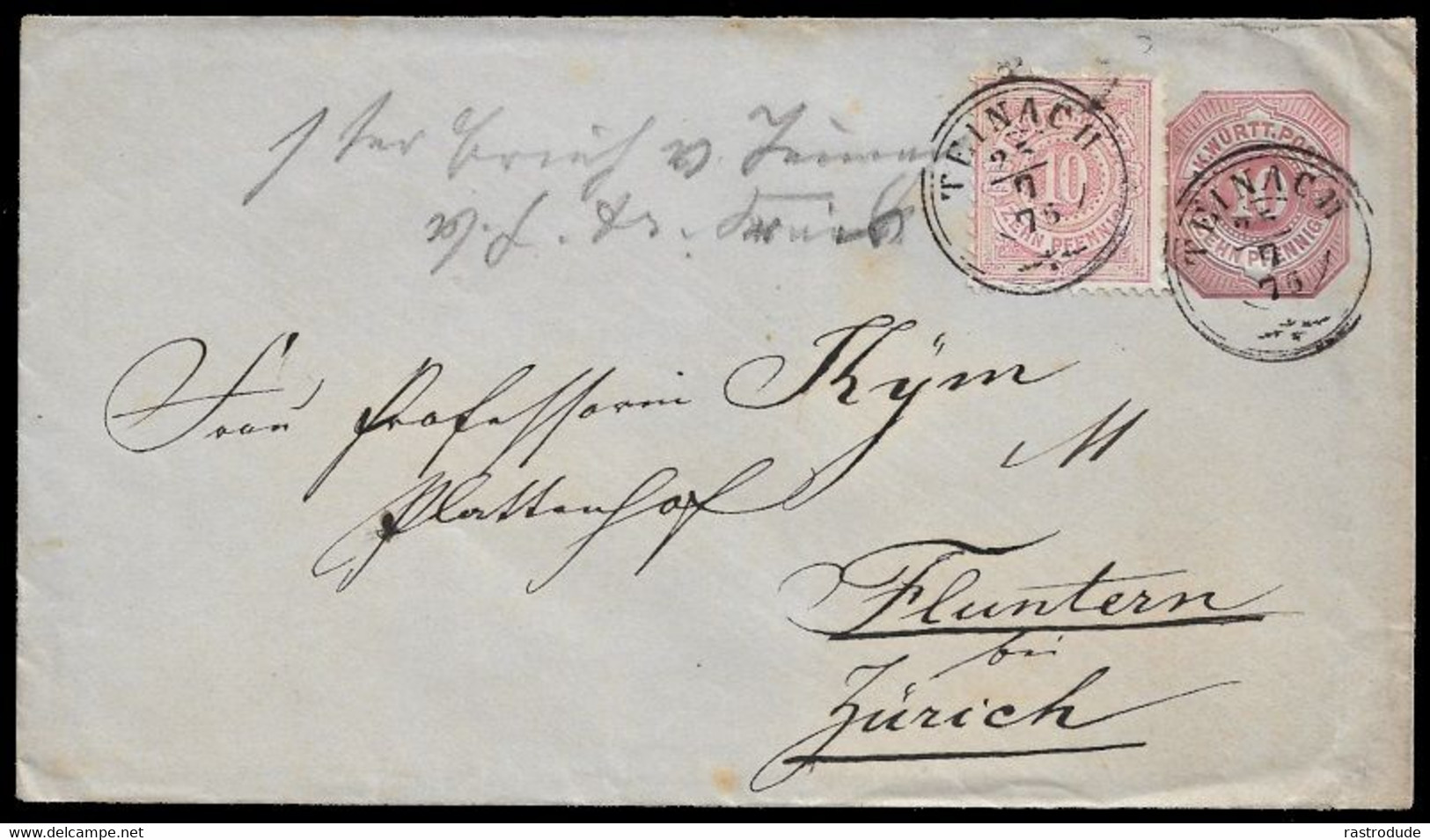 1876 TEINACH WÜRTTEMBERG 10Pfg GS (Mi.U24) + 10Pfg N. FLUNTERN,SCHWEIZ - TEINACH NACHVERWENDETER STPL. FEUSER UNBEKANNT - Entiers Postaux