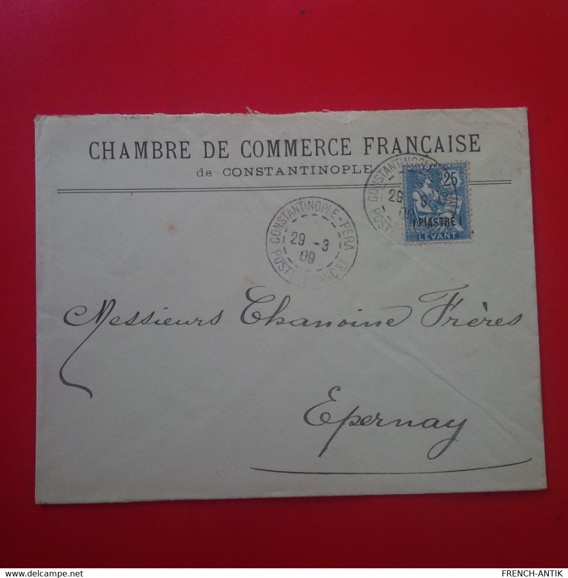 LETTRE CHAMBRE DE COMMERCE FRANCAISE DE CONSTANTINOPLE 1909 TIMBRE LEVANT SURCHARGE 1 PIASTRE - Cartas & Documentos