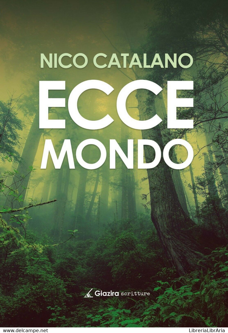 Ecce Mondo - Nico Catalano - Giazira - 2020 - Nature