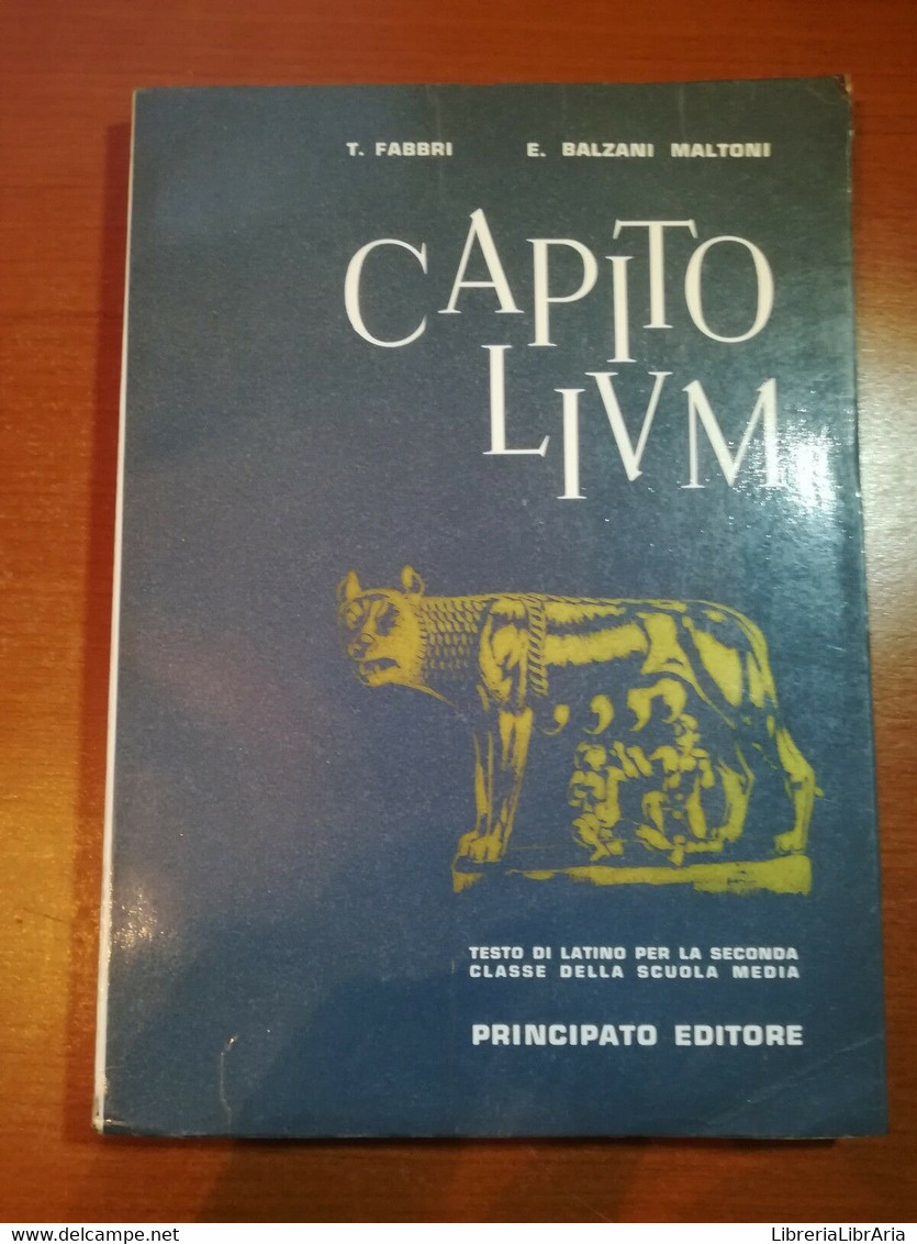 Capito Livm - T.Fabbri , E.Balzani Maltoni - Principato - 1966  - M - Cours De Langues