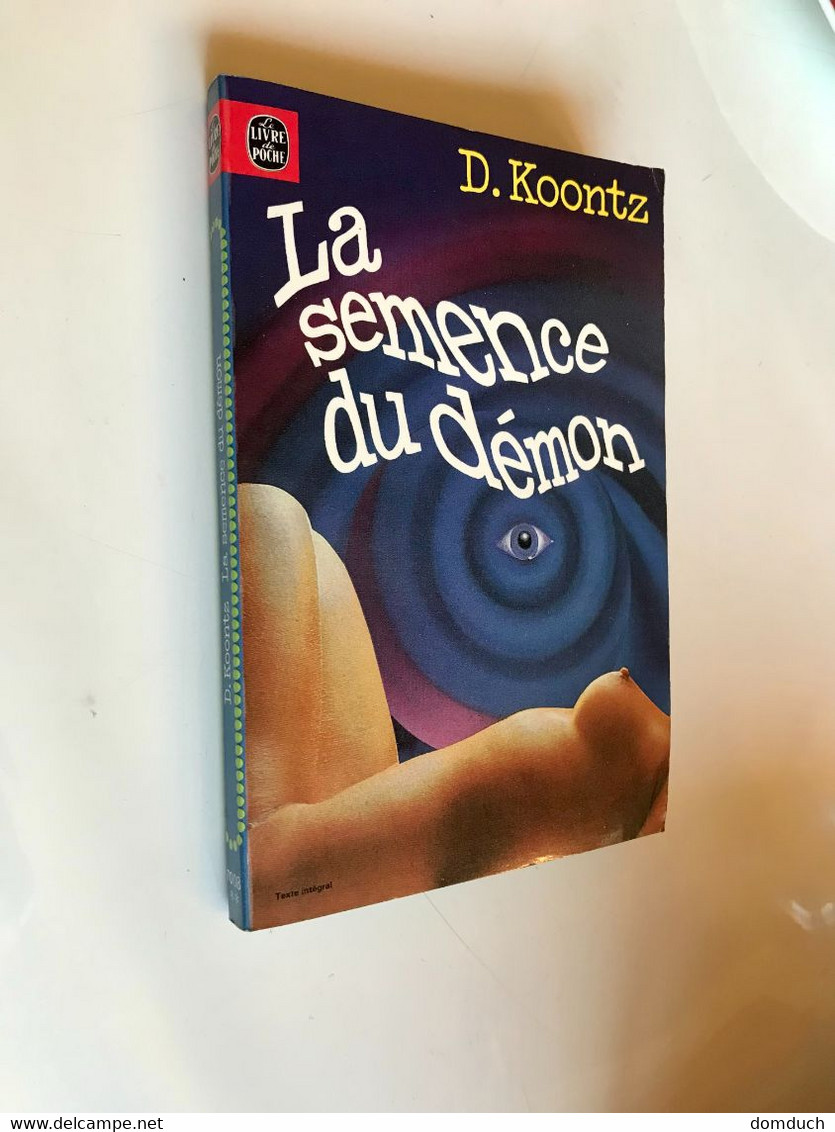 LIVRE DE POCHE S.F. N° 7008    LA SEMENCE DU DEMON    K. KOONTZ   1977 Collection Tbe - Livre De Poche