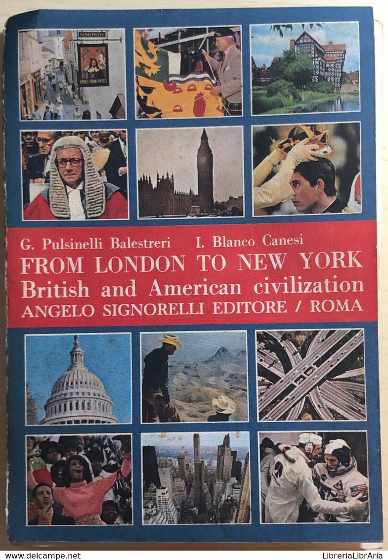 From London To New York, British And American Civilization Di Pulsinelli Balestr - Cours De Langues