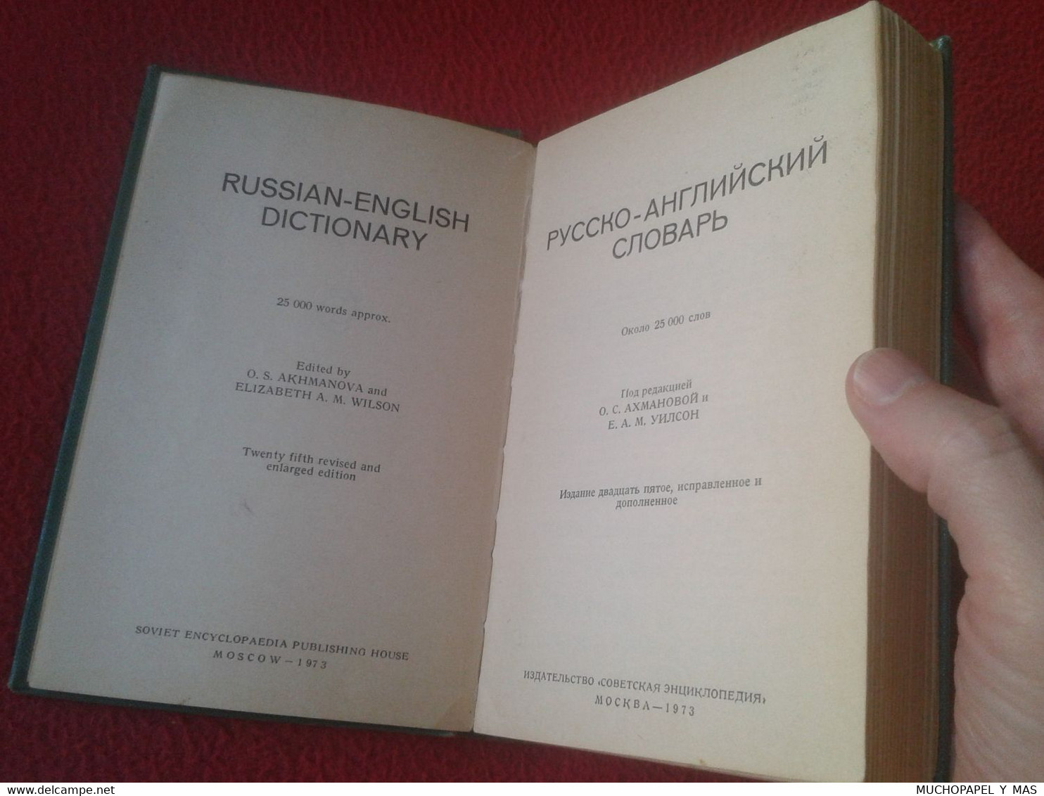 DICCIONARIO RUSO-INGLÉS RUSSIAN-ENGLISH OLD DICTIONARY 1973 O. S. AKHMANOVA ELIZABETH A. M. WILSON SOVIET ENCYCLOPAEDIA