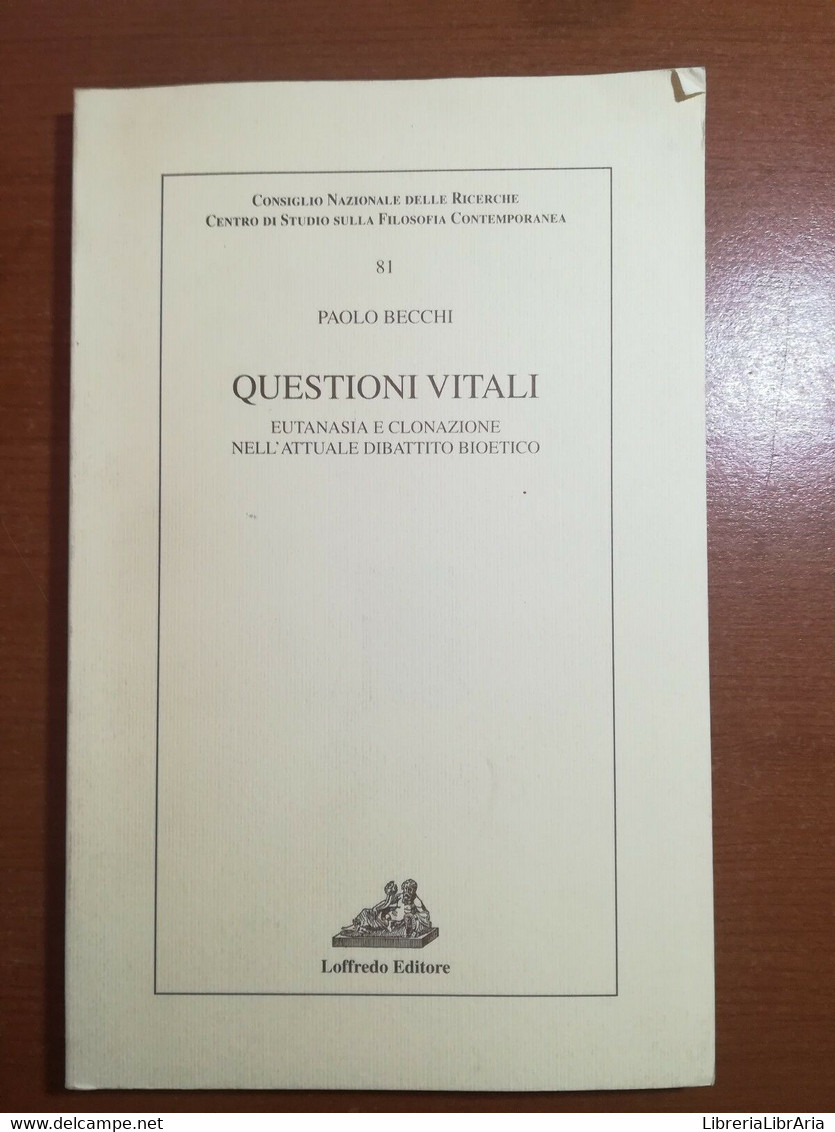 Questioni Vitali - Paolo Becchi - Loffredo -2001 - M - Medicina, Biología, Química