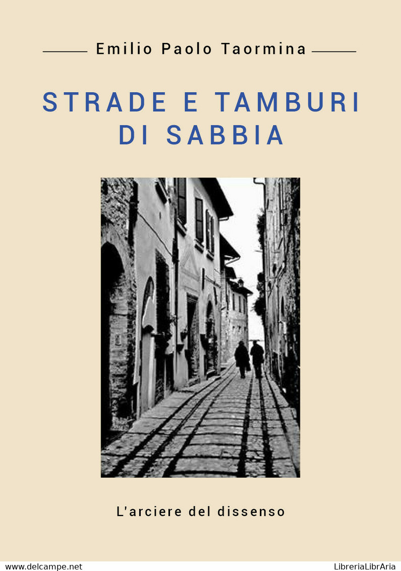 Strade E Tamburi Di Sabbia Di Emilio Paolo Taormina,  2019,  Youcanprint - Poésie
