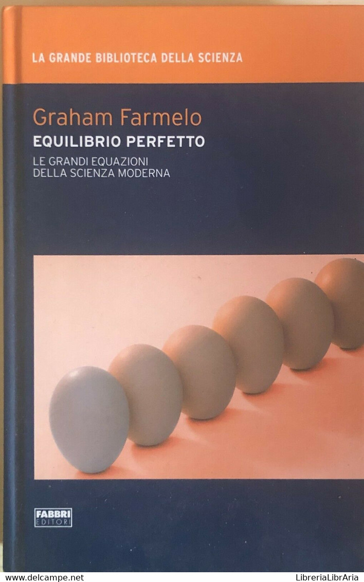 Equilibrio Perfetto Di Graham Farmelo, 2009, Fabbri Editori - Medizin, Biologie, Chemie