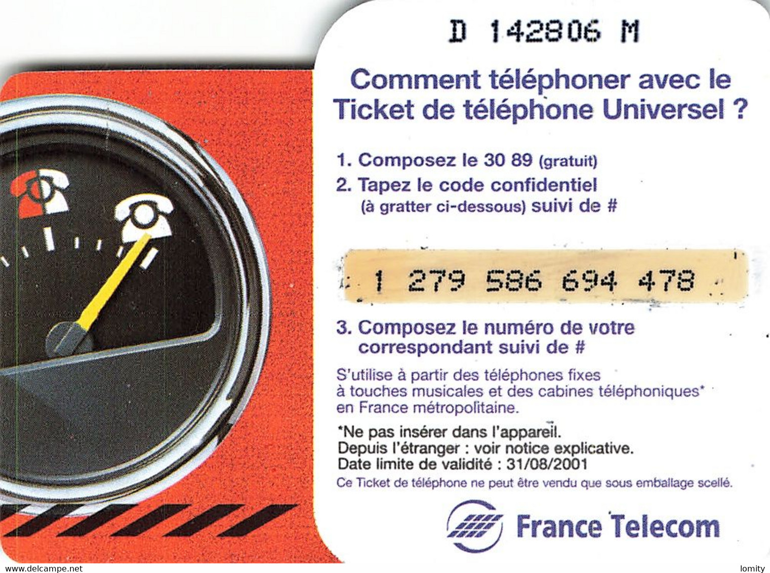 Carte Prépayée France Telecom Ticket De Téléphone Universel 100 Francs Carte Téléphonique 31/08/2001 - FT