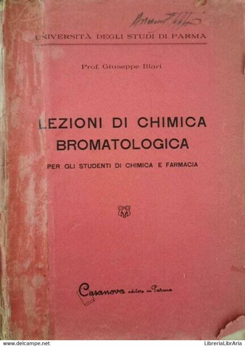 Lezioni Di Chimica Bromatologica  Di Giuseppe Illari- ER - Medizin, Biologie, Chemie