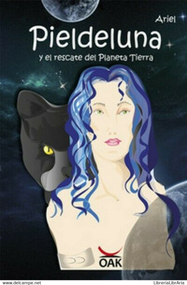 Pieldeluna. Y El Rescate Del Planeta Tierra - Di M. Rubio Blanco,  2017  - ER - Sprachkurse