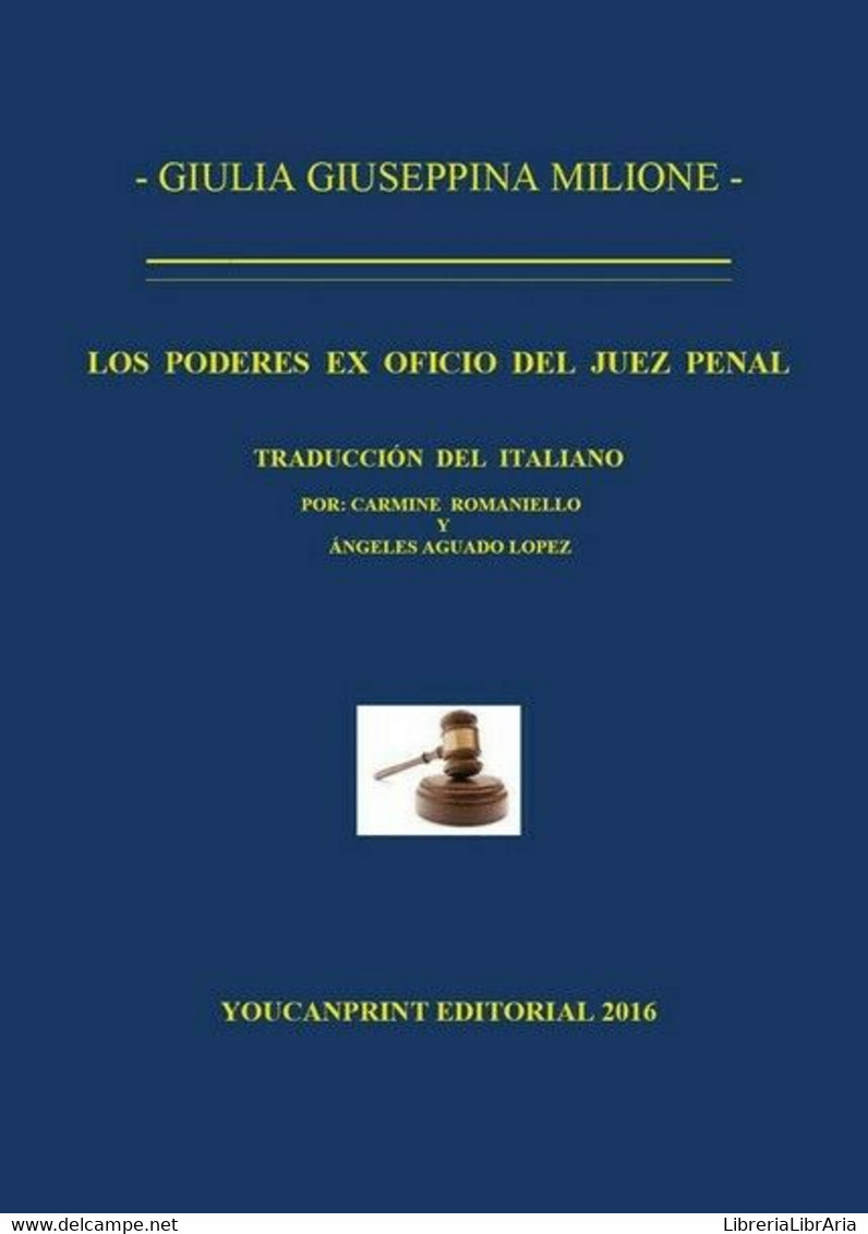 Los Poderes Ex Oficio Juez Penal, Giulia Giuseppina Milione,  2016 - ER - Sprachkurse