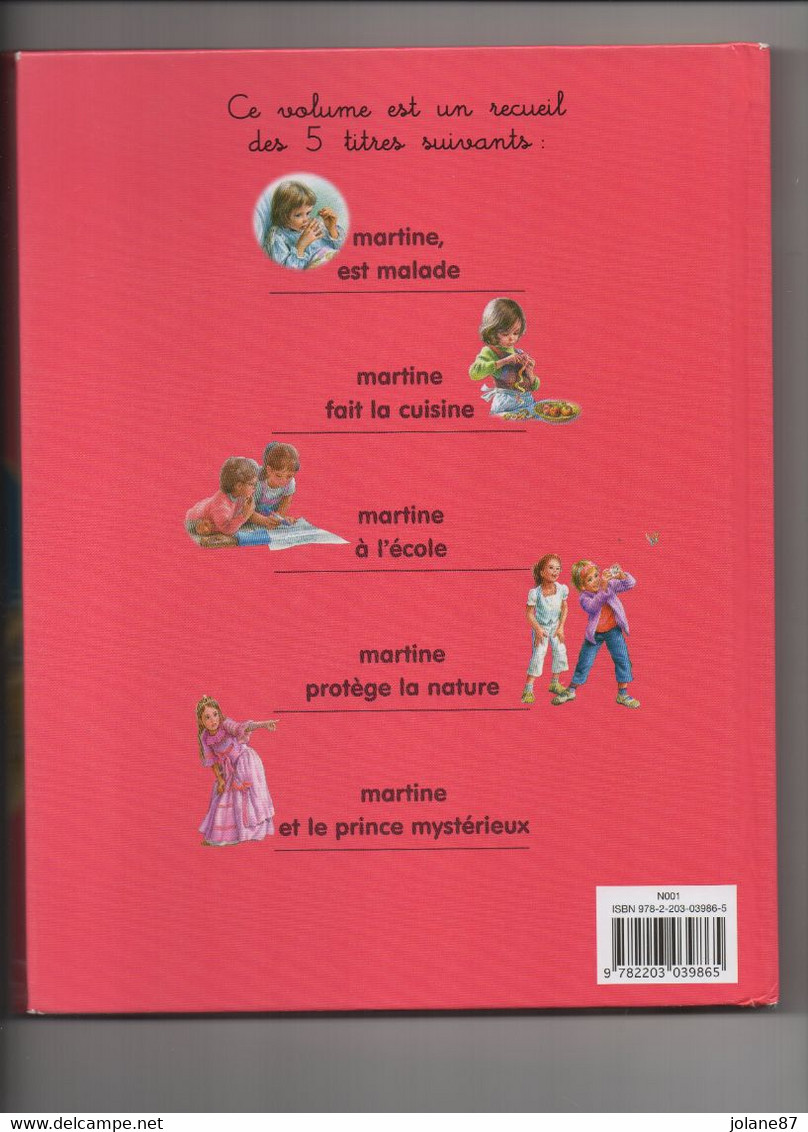 LIVRE  MARTINE UNE AMIE POUR LA VIE - 5  HISTOIRES  MARTINE EST MALADE- FAIT LA CUISINE- A L ECOLE- PROTEGE LA NATURE- - Casterman