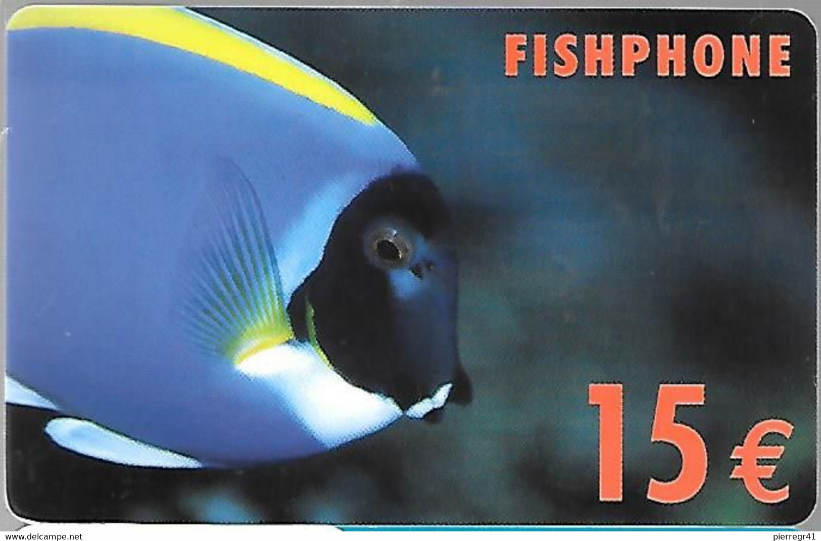 CARTE-PREPAYEE-FISHPHONE-15€-POISSONS TROPICAUX-Gratté-Plastic Epais Glacé-T BE     - - Poissons