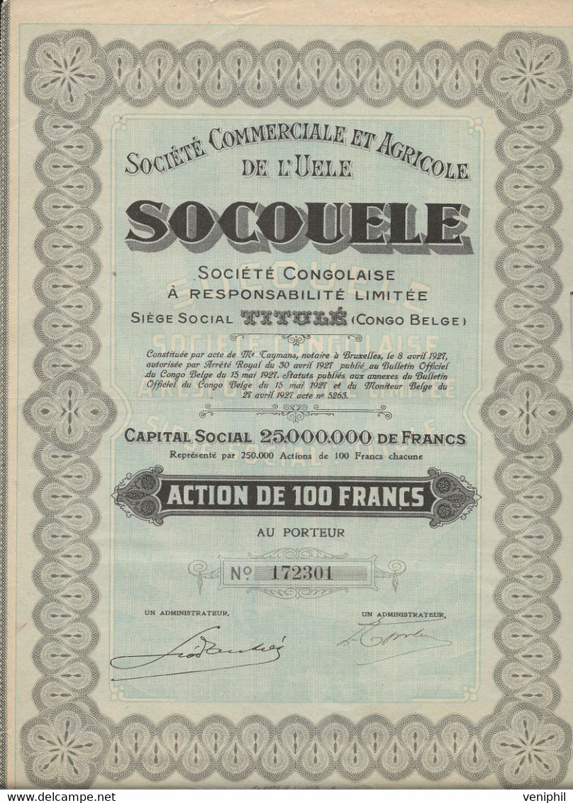 ACTION DE 100 FRANCS - SOCIETE COMMERCIALE ET AGRICOLE DE L'UELE "SOCOUELE' CONGO -BELGE -ANNEE 1927 - Afrique