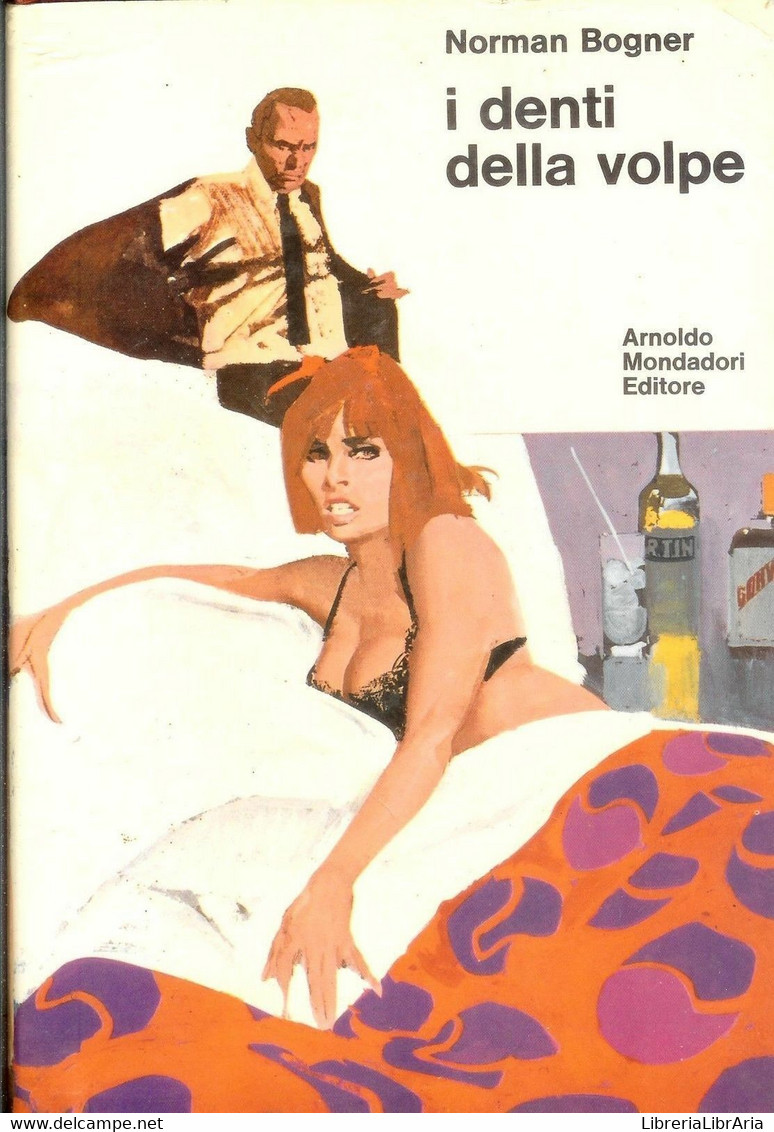 I DENTI DELLA VOLPE Di Norman Bogner 1^ Ed. 1970 Mondadori - Collections