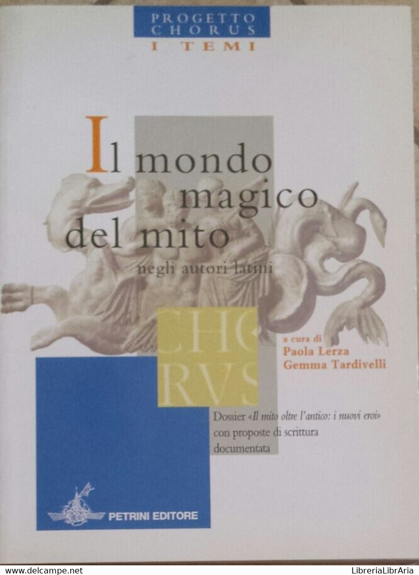 Il Mondo Magico Del Mito Negli Autori Latini - Aa.vv. - Petrini - 2005 - G - Jugend