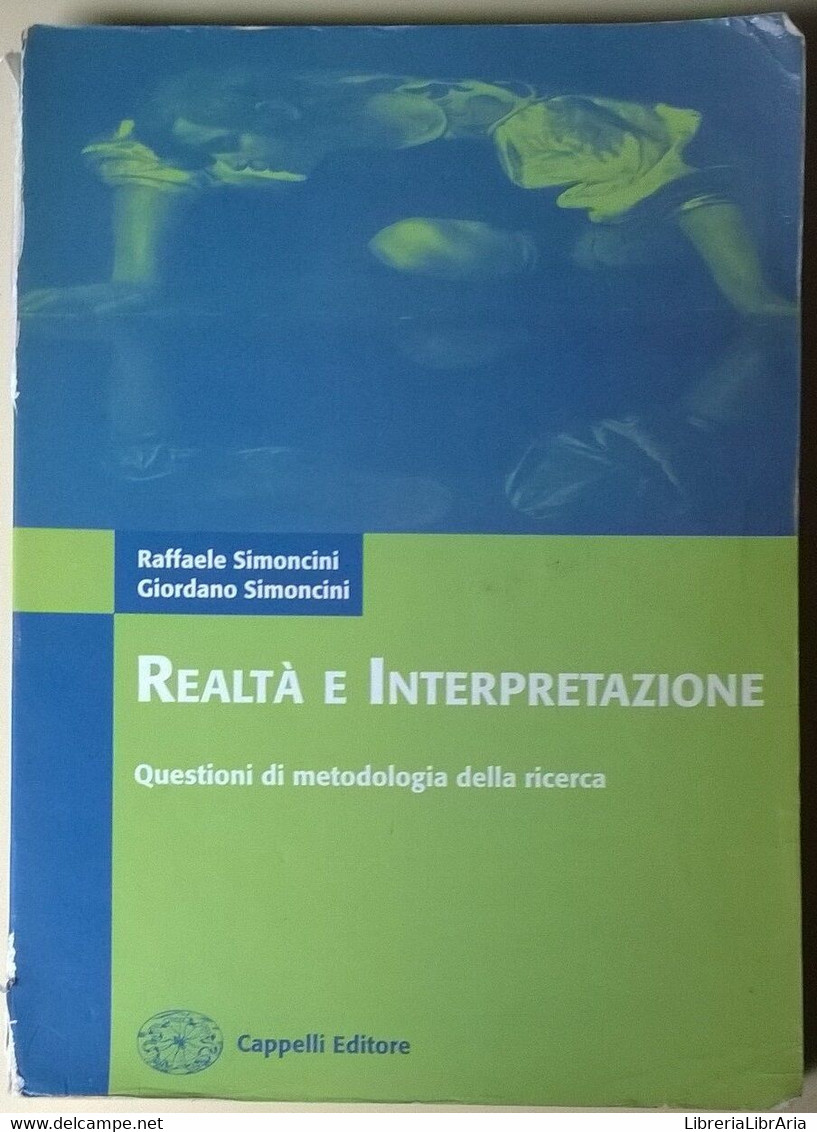 Realtà E Interpretazione - Raffaele E Giordano Simoncini - Cappelli, 2006 - L - Adolescents